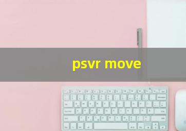 psvr move